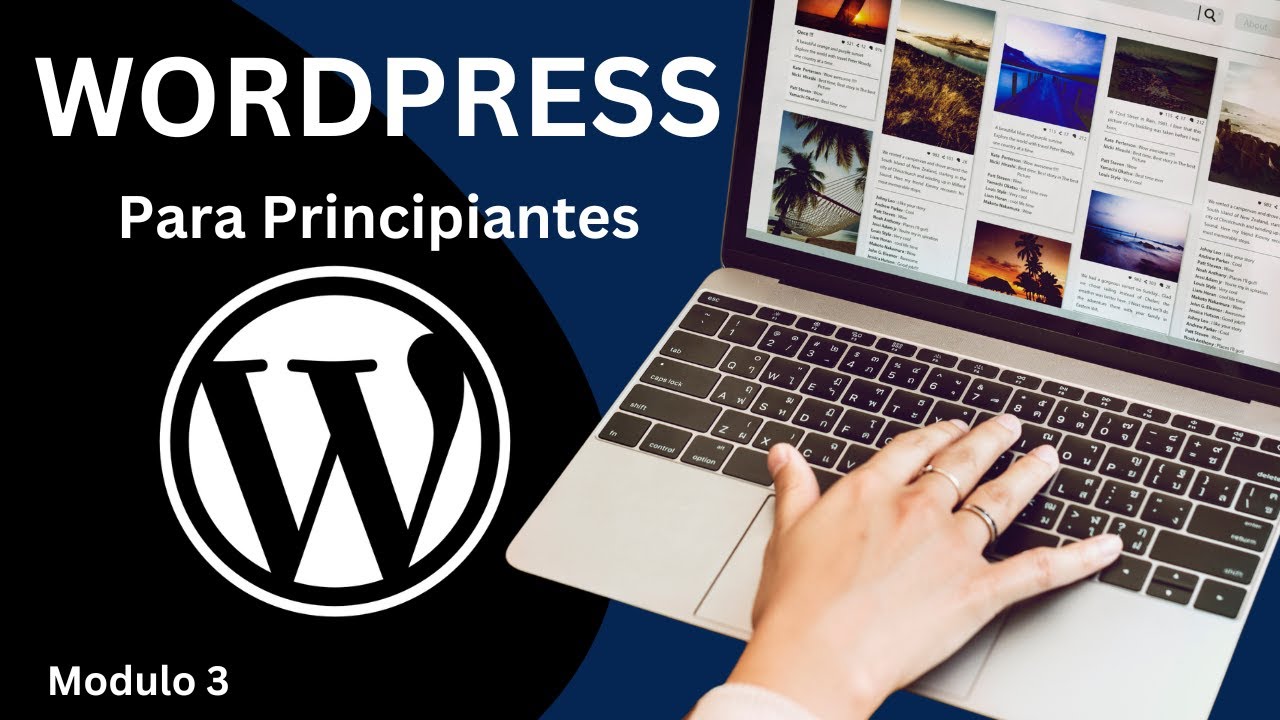Wordpress para principiantes | Guía Paso a Paso | Tercera parte