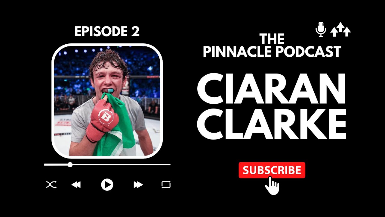 The Pinnacle Podcast | Bellator Belfast, MMA, Social Media & Religion! CIARAN CLARKE REVEALS ALL!