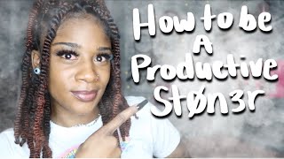 How to be a productive st0n3r