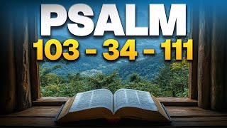 The Best Psalms To Praise God | Psalm 103 - Psalm 100 - Psalm 34