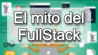 ¿MURIÓ el Full Stack Developer? La VERDAD sobre el rol "Todoterreno" en 2026