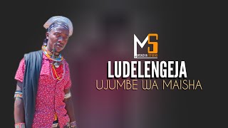 LUDELENGEJA MAKOME UJUMBE WA MAISHA MBASHA STUDIO 2025
