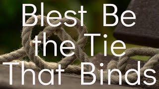 Blest Be the Tie That Binds - Guitar and Voice with lyrics for congregations - Stephen Jarnick