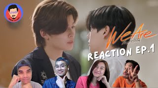 Reaction We Are EP1 คือเรารักกัน EP. 1| Pakhe Channel