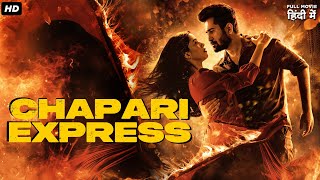 Chapari Expres (2024) New South Indian Full Hindi Dubbed Movie | Tanishk Reddy, Meghla Mukta