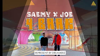 SAEMY X JOE'S JUNAID - 4 BAAR (OFFICIAL MUSIC VIDEO)