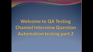 Famous QA Testing Part 2-Interview Questions and Answers Profile