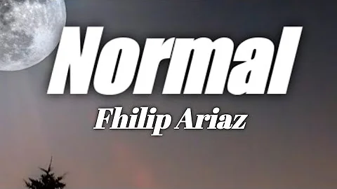Normal - Philip Ariaz ( Letra)
