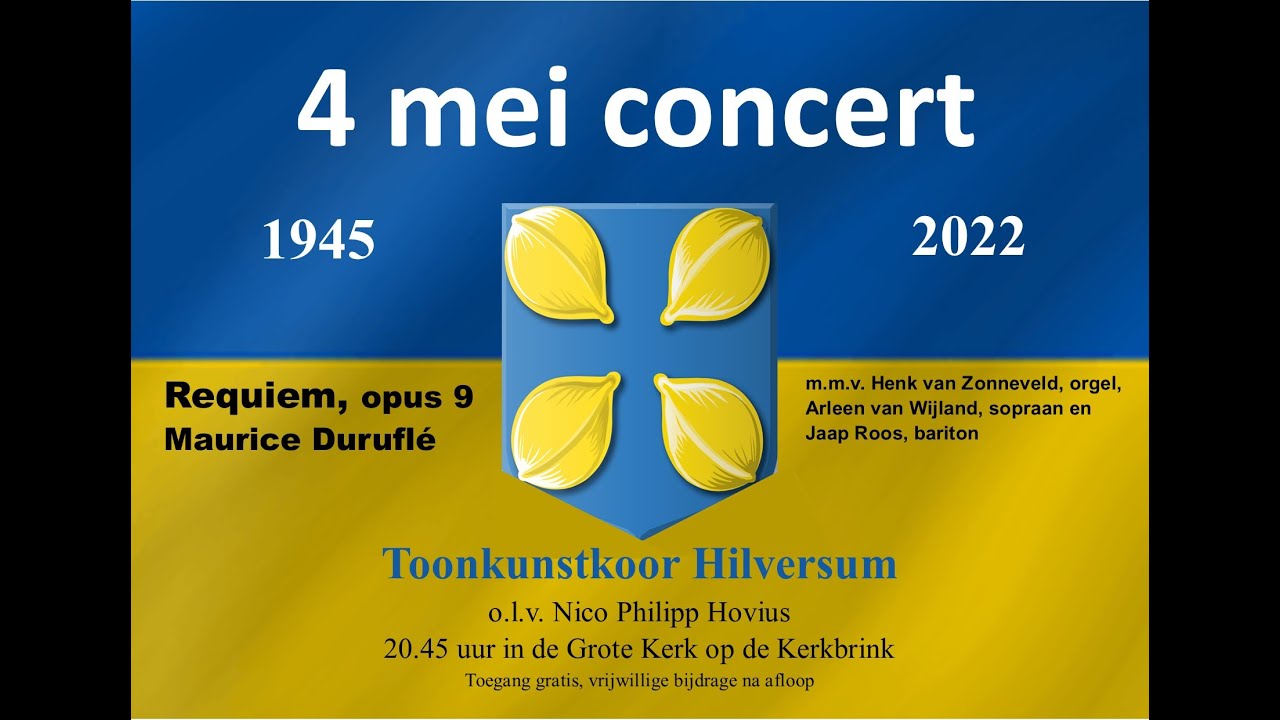 2022 05 04 Herdenkingsconcert - Requiem opus 9 van Maurice Duruflé