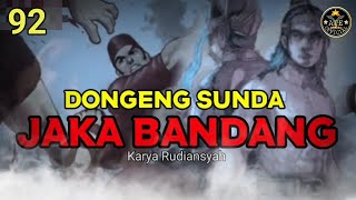 Jaka Bandang | Sadewa Tandang Makalangan bagian 92