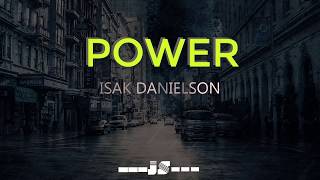 [Lyrics + Vietsub] Power - Isak Danielson