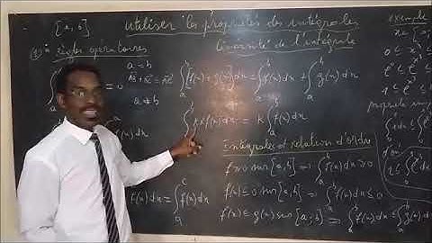 PROPRIÉTÉS DES INTÉGRALES - RAPPEL DU COURS