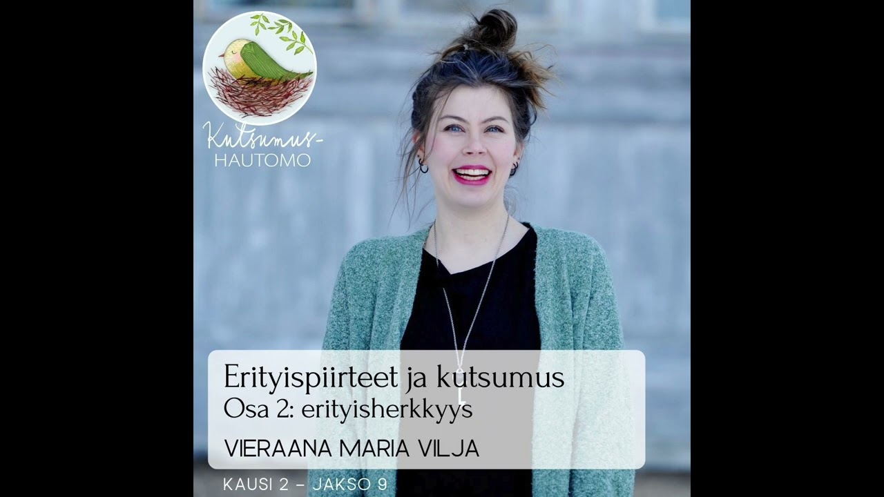 Kausi 2 – Jakso 9: Erityispiirteet ja kutsumus, Osa 2: erityisherkkyys