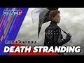 เรื่องย่อ - ทำความรู้จักกับ เกม Death Stranding