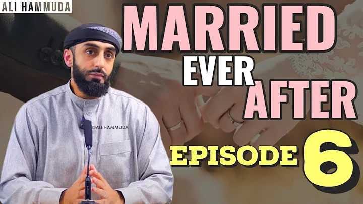 Ep 6 | Married Ever After - Principles 8 & 9 | Ali Hammuda - DayDayNews
