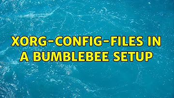 XOrg-config-files in a bumblebee setup