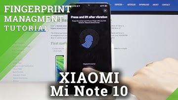 How to Add Fingerprint in XIAOMI Mi Note 10 – Add Fingerprint Lock