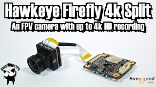 Hawkeye Firefly 4k Split Camera.  Does it work as both FPV and HD camera?  Supplied by Banggood screenshot 1