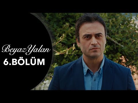 Beyaz Yalan - 6.Bölüm