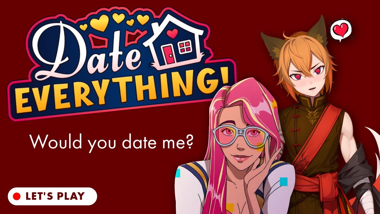 🫶【Date Everything!】🫶 Will You Date This VTUber... and Also his