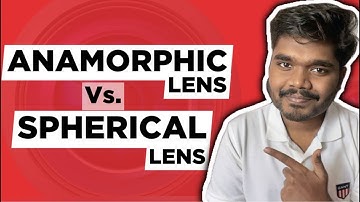 Anamorphic Lenses Vs. Spherical Lenses EXPLAINED!!! 🎥