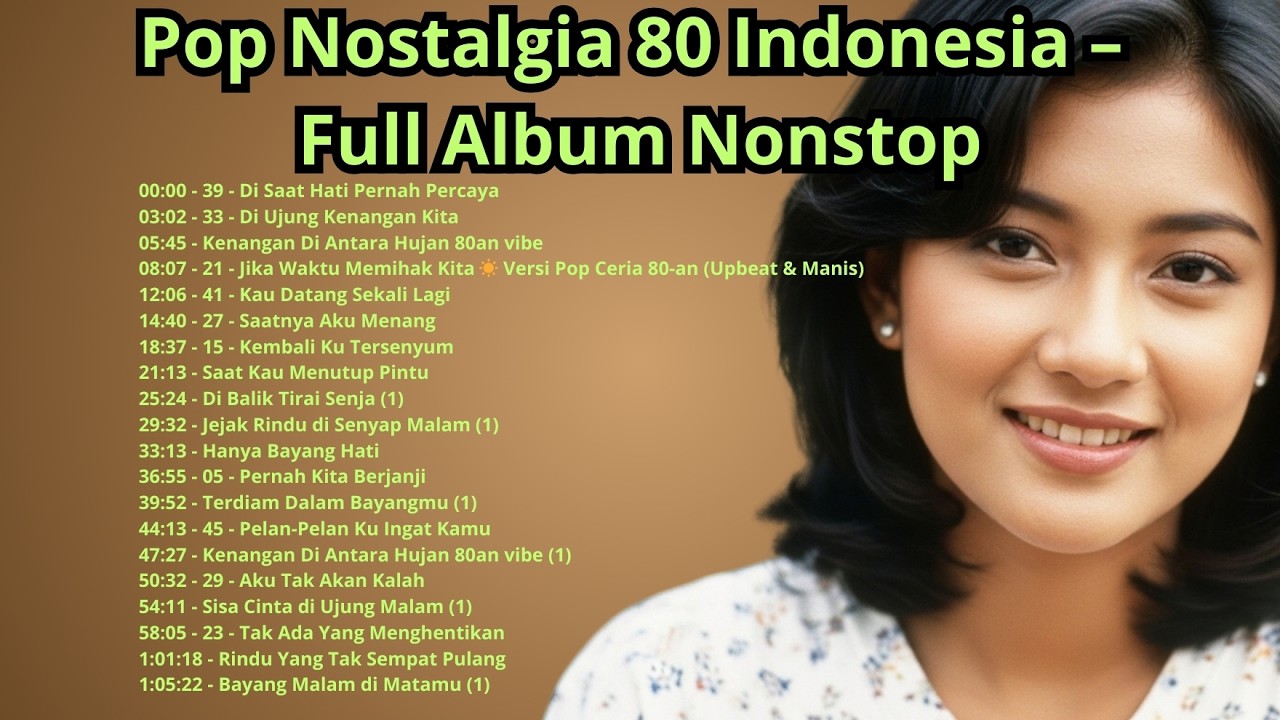 Pop Nostalgia 80 Indonesia – Full Album Nonstop