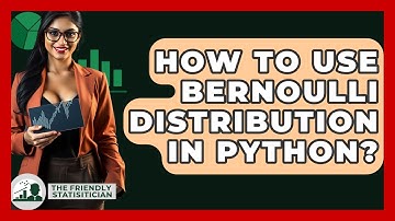 How To Use Bernoulli Distribution In Python? - The Friendly Statistician