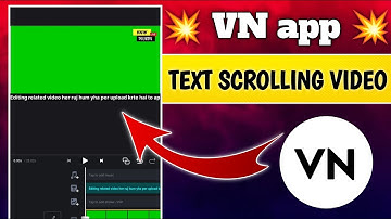 How to maike scrolling text on VN | VN app se scrolling text kaise likhe