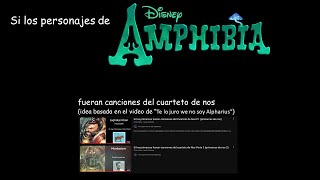 Si los personajes de Amphibia fuesen canciones del Cuarteto de Nos