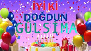 Gülsi̇ma - Doğum Günün Kutlu Olsun Gülsima Ülsima