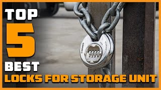 5 Best Locks for Storage Units [Review] - Heavy Duty Stainless Steel Locks for Storage Unit [2022]