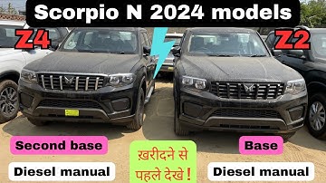 scorpio n base model 2024 vs second base model | scorpio n z2 vs z4 | scorpio n z4 diesel manual
