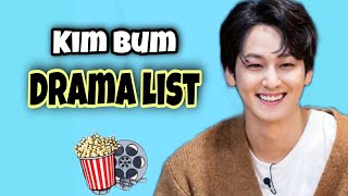 Kim Bum Drama list