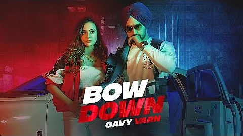 Bow Down (Full Video) Gavy Varn I Anker Deol | Latest Punjabi songs 2021 | Rehaan Records