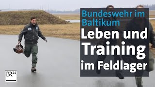 Besuch bei der Bundeswehr im Baltikum: Das Leben im Feldlager | Abendschau | BR24