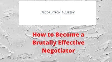 Negotiation Mastery