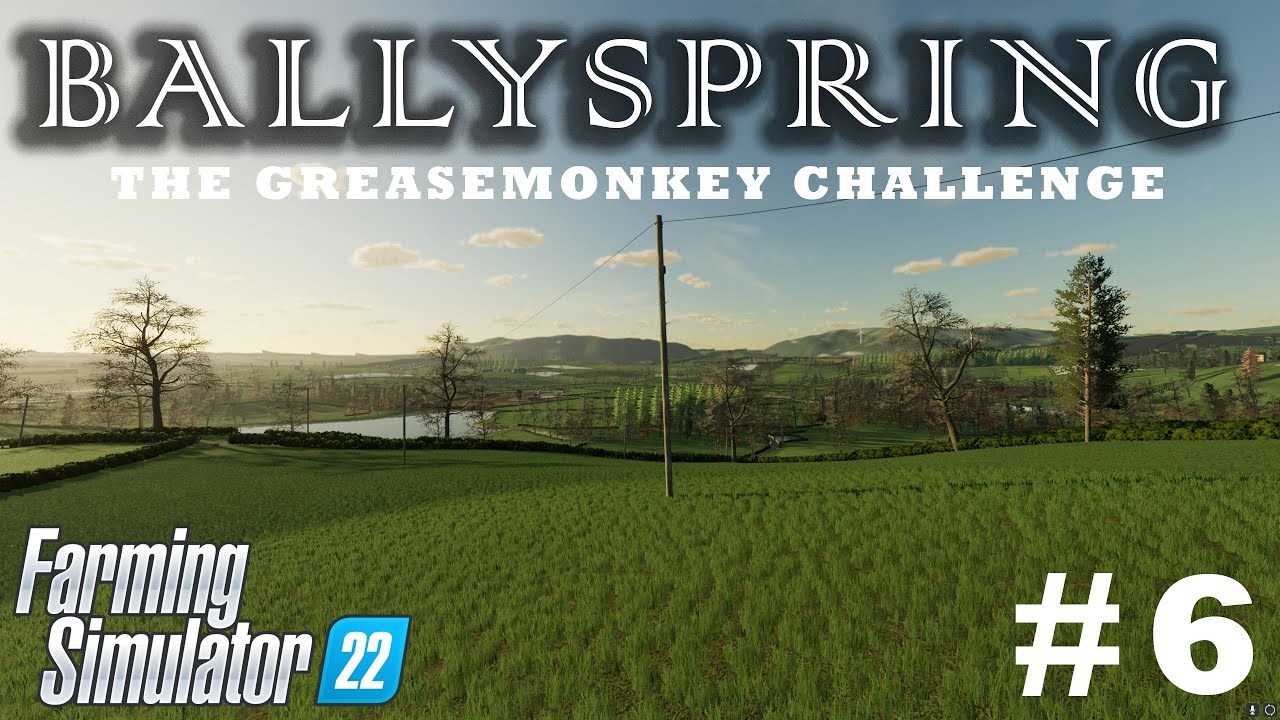 THE GREASEMONKEY CHALLENGE | Ballyspring | Farming Simulator 22 ...