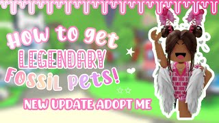 ★ HOW TO QUICKLY GET ALL THE NEW *FOSSIL PETS* IN ADOPT ME! ★ 🧸 🍡