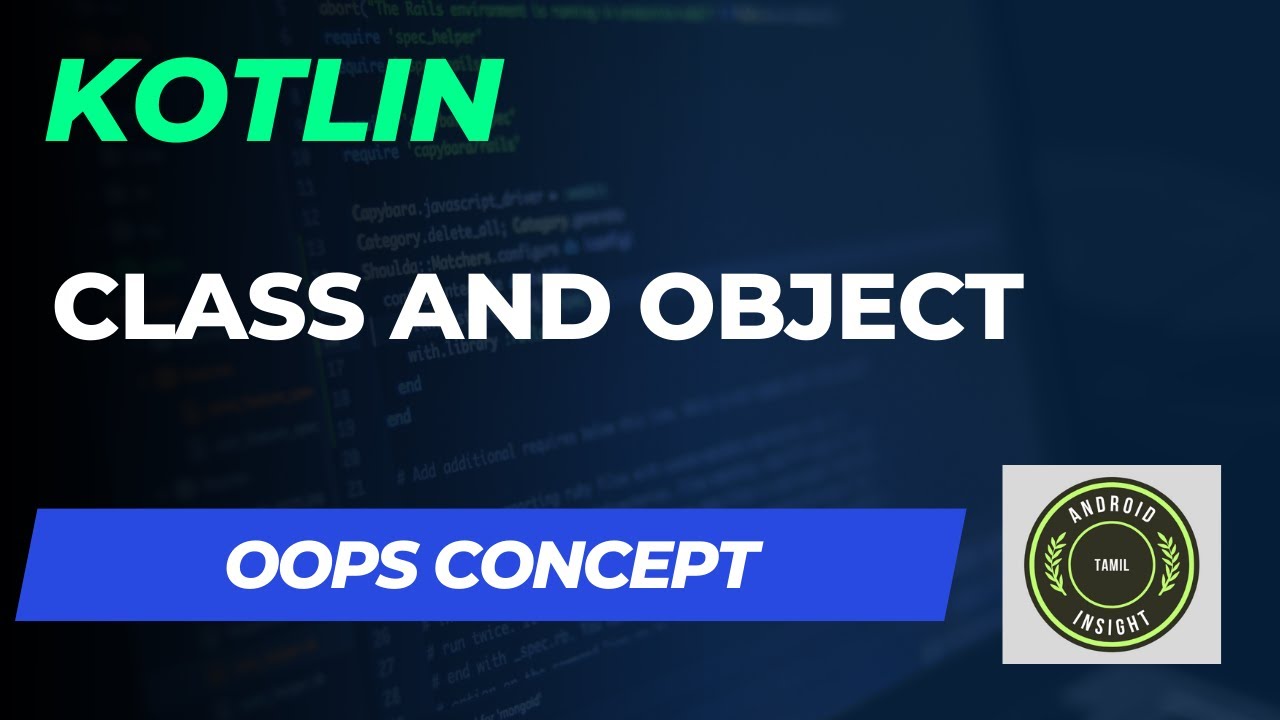 Kotlin - Class and Object | Tamil - YouTube