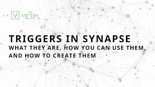 Triggers in Synapse