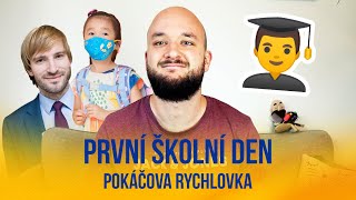 První školní den | POKÁČOVA RYCHLOVKA