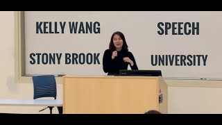 Kelly Wang Speech at Stony Brook University