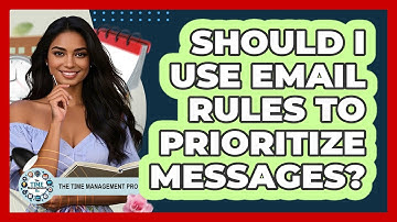 Should I Use Email Rules To Prioritize Messages?