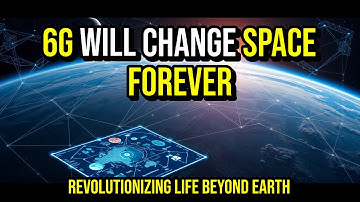How 6G Networks in Space Are REVOLUTIONIZING Communication Beyond Earth | Tech Insights
