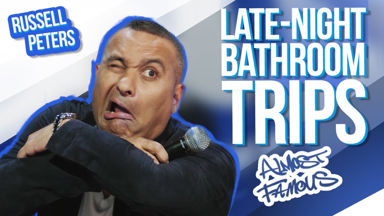 "LateNight Bathroom Trips" Russell Peters Almost Famous YouTube