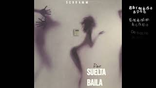 Rimo - Suelta, Baila Ft Schramm
