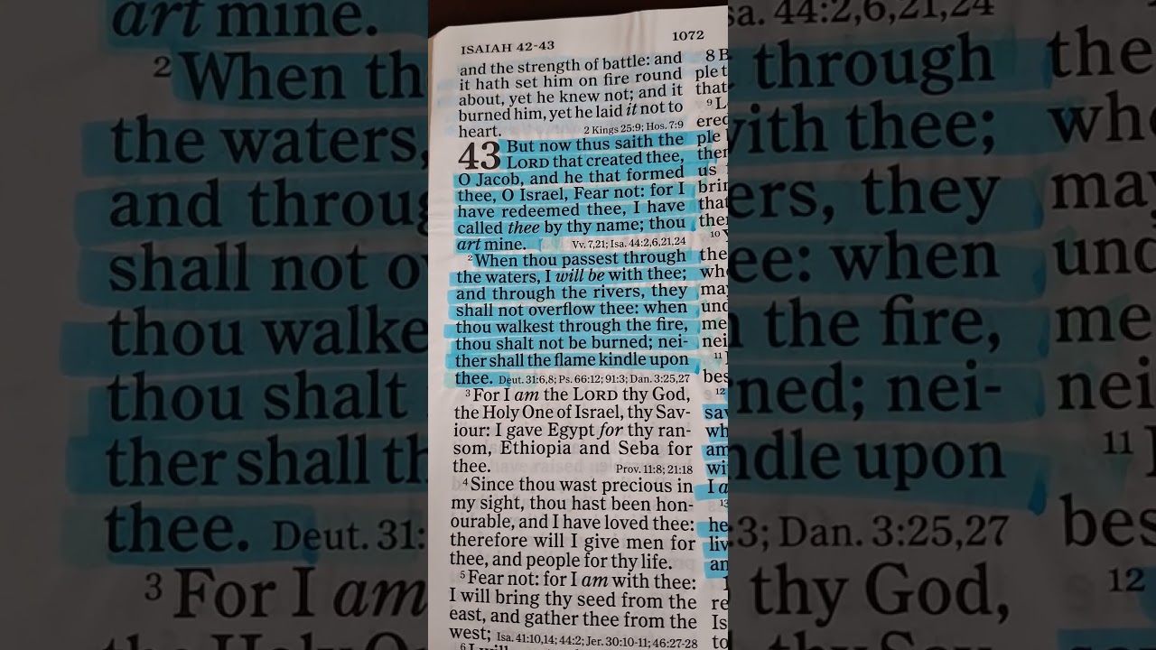 Isaiah 43. Word of God. Fear not, I have redeemed you, called you by your name, you are mine.