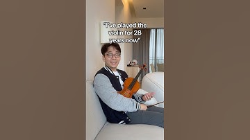 When you played violin for 28 years