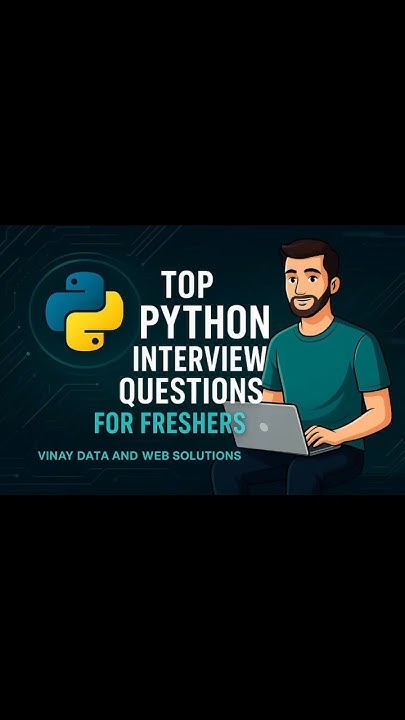 Top Python Interview Questions for Freshers | Crack Your First Tech Job ...