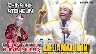 Ceramah Lucu KH. Jamaludin || Berkah Bulan Mulud